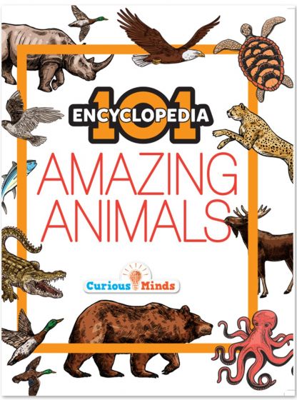 101 Amazing Animals - Encyclopedia for 7 to 10 year old kids