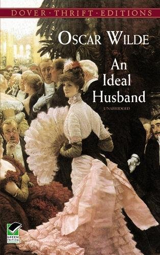 Dover Thrift Editions: AN IDEAL HUSBAND