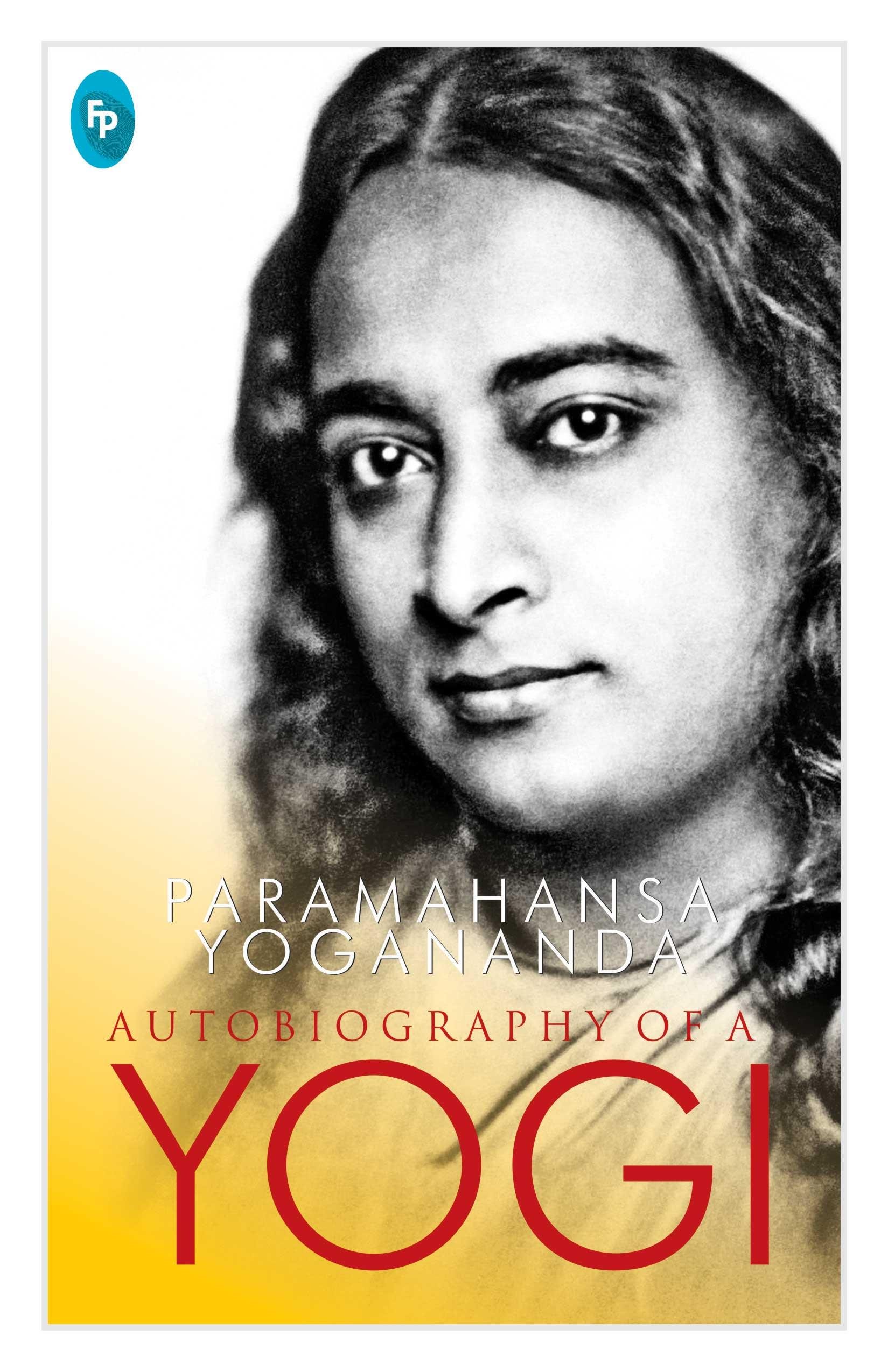 AUTOBIOGRAPHY OF A YOGI
