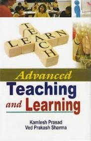 Advanced Teaching and Learning - K. Prasad & V. P. Sharma