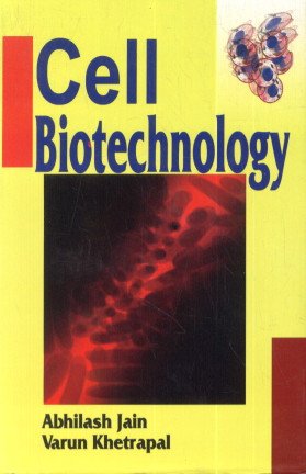 Cell Biotechnology - Abhilash Jain & Varun Khetrapal