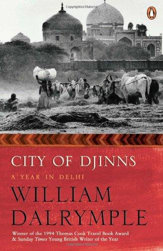City Of Djinns : A Year In Delhi