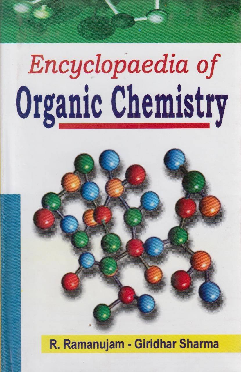 Encyclopaedia of Organic Chemistry (Set of 5 Volumes) - Ramanujam & Giridhar Sharma