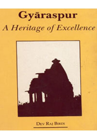 Gyaraspur: A Heritage of Excellence