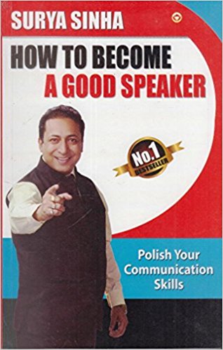 HOW TO BECOME A GOOD SPEAKER - Polish your communication skills