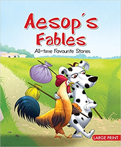 Large Print: Aesop's Fables - ALL TIME FAVOURITE STORIES