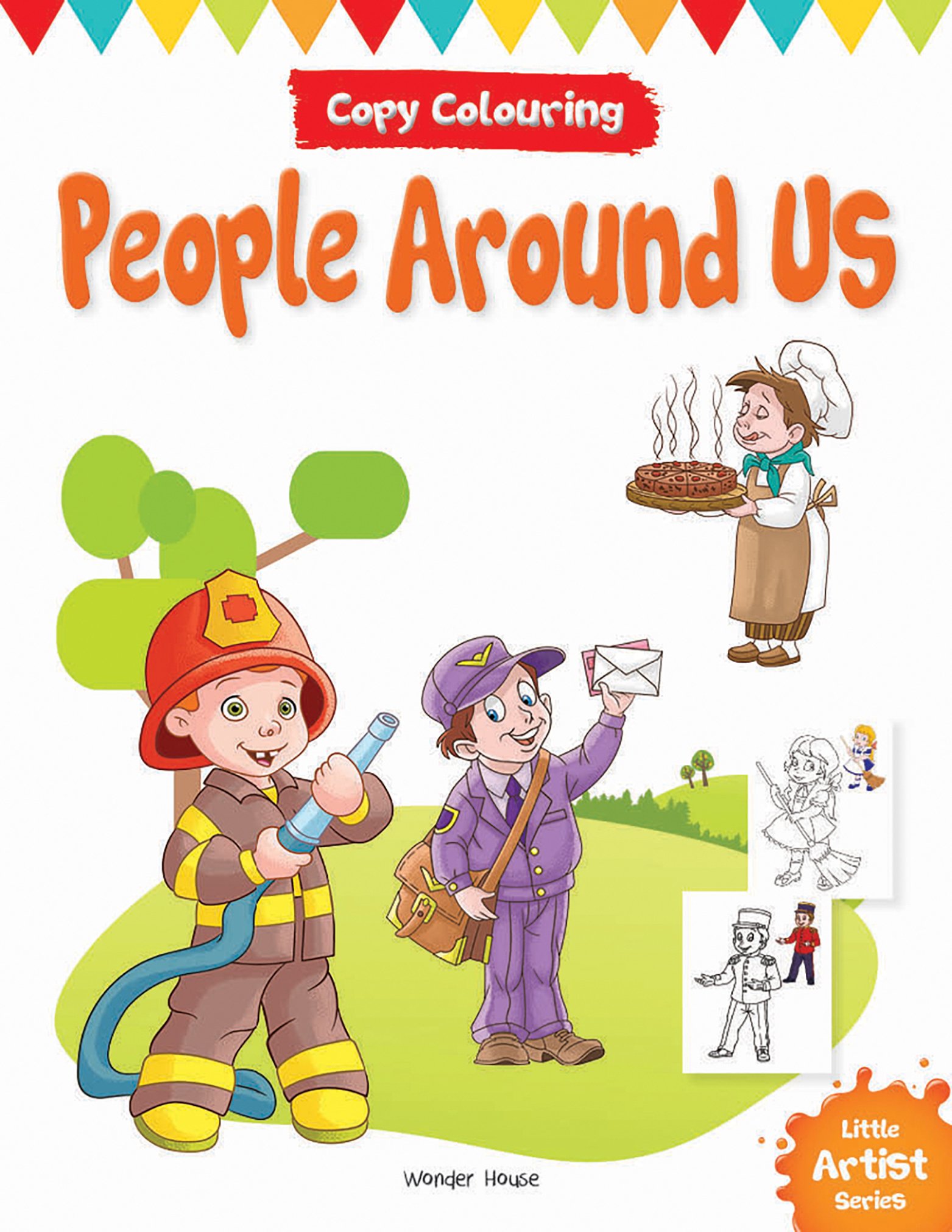 Little Artist Series - People Around Us : Copy Colouring Books