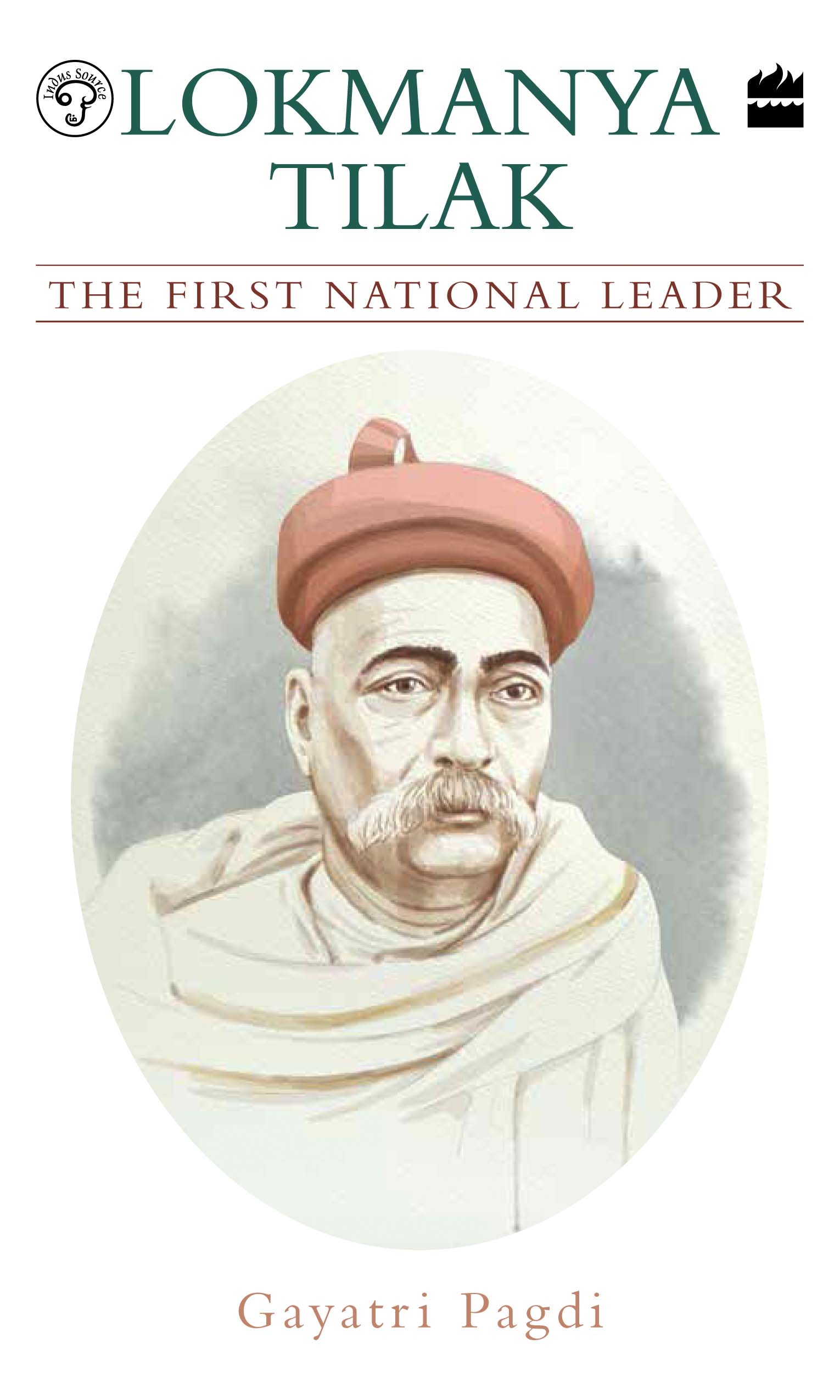 Lokmanya Tilak : The Nation Leader