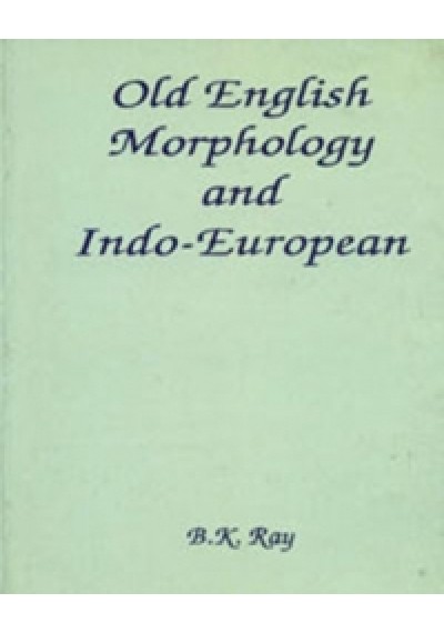 Old English Morphology & Indo-European