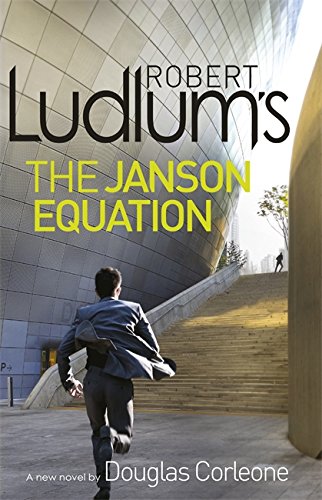 Robert Ludlum Series: A Paul Janson Book 4 : THE JANSON EQUATION by Robert Ludlum, Douglas Corleone