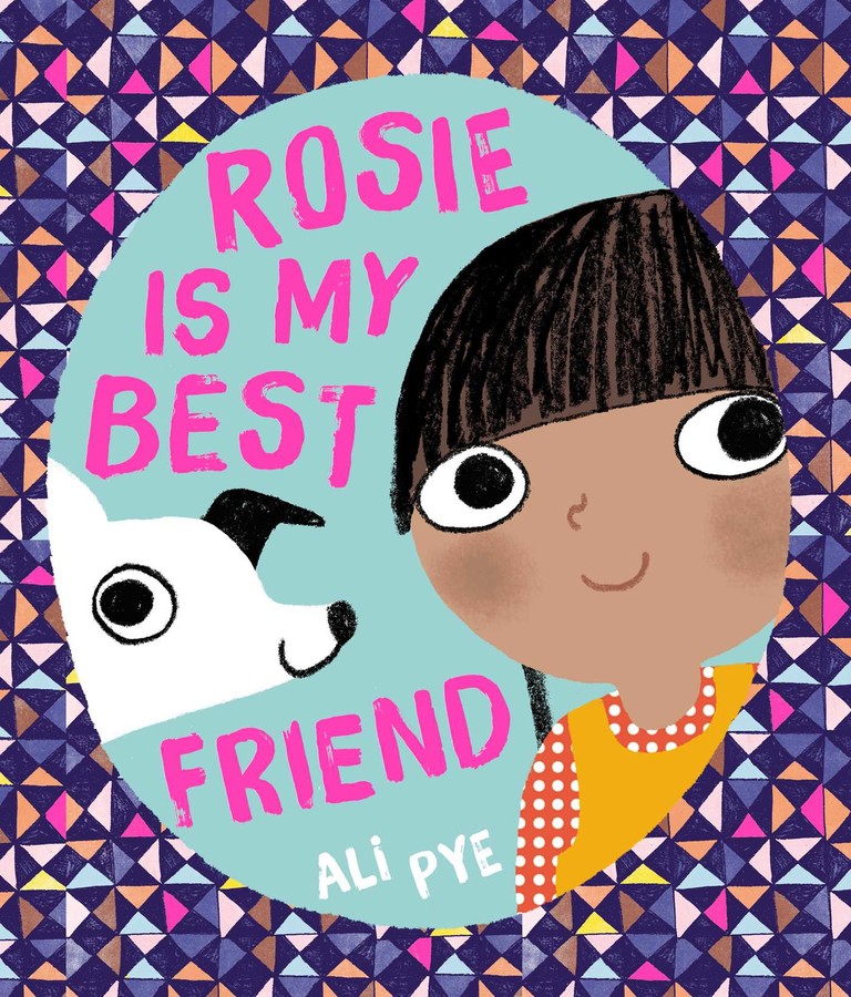 ROSIE IS MY BEST FRIEND