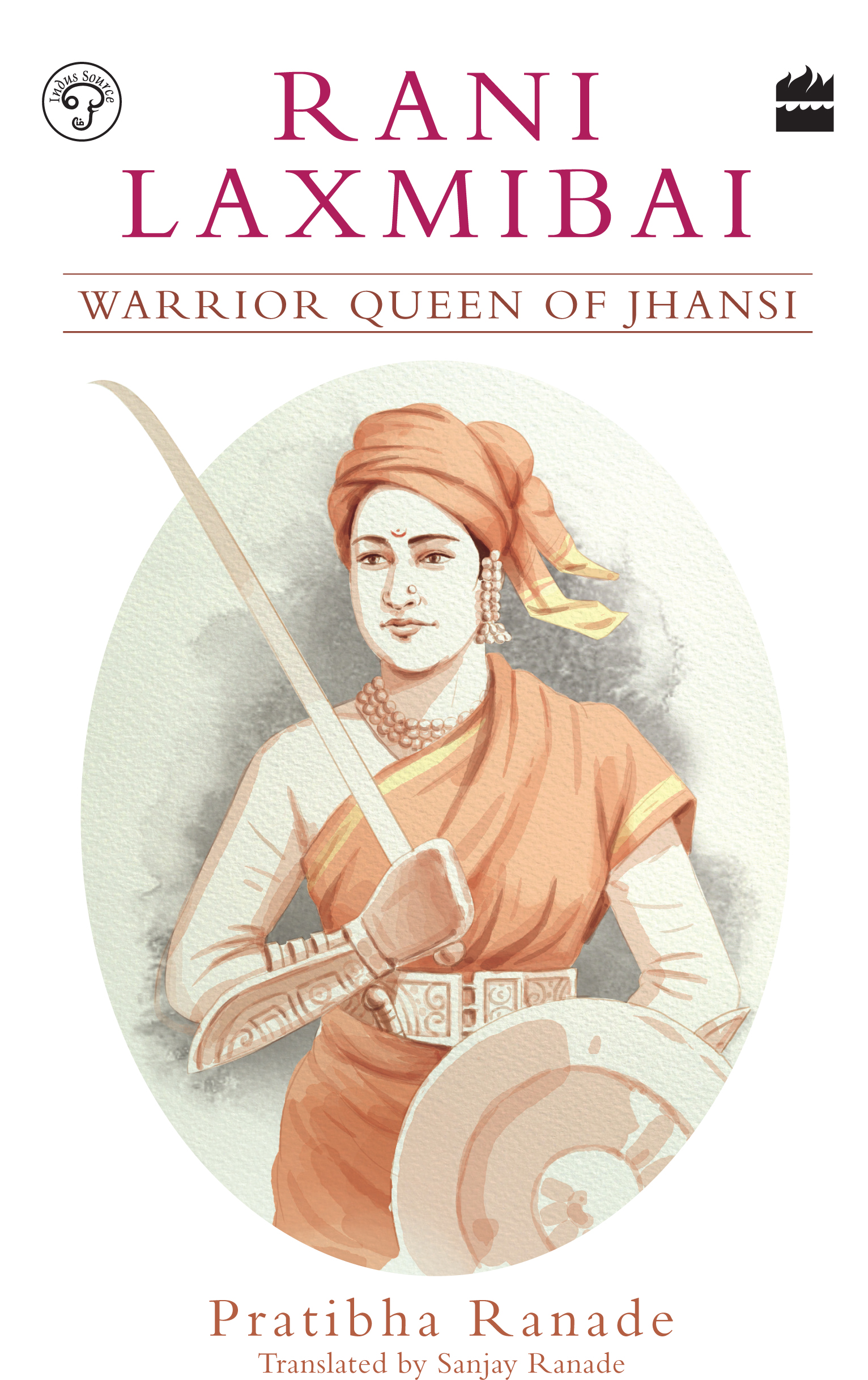 Rani Laxmibai - Warrior Queen of Jhansi