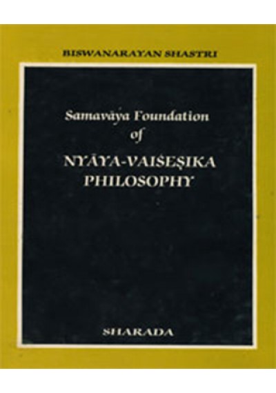 Samavaya Foundation of Nyaya Vaisesika Philosophy
