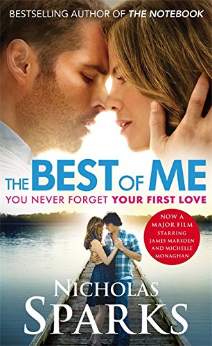 THE BEST OF ME : YOU NEVER FORGET YOUR FIRST LOVE