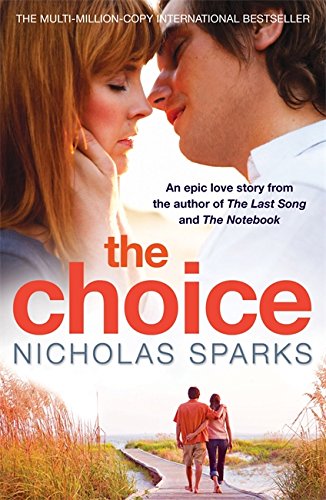 THE CHOICE - An epic love story