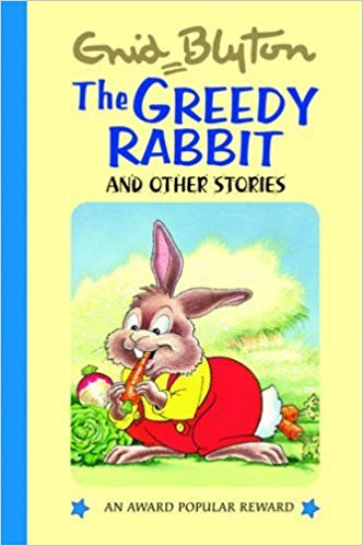 THE GREEDY RABBIT AND OTHER STORIES