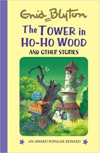 THE TOWER IN HO HO WOOD AND OTHER STORIES