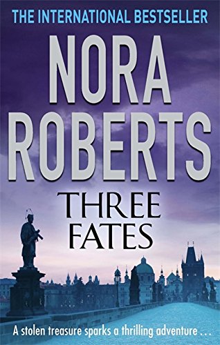 THREE FATES : A STOLEN TREASURE SPARKS A THRILLING ADVENTURE...