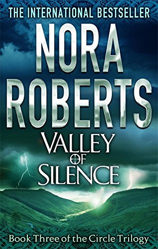 CIRCLE TRILOGY : BOOK THREE : : VALLEY OF SILENCE 