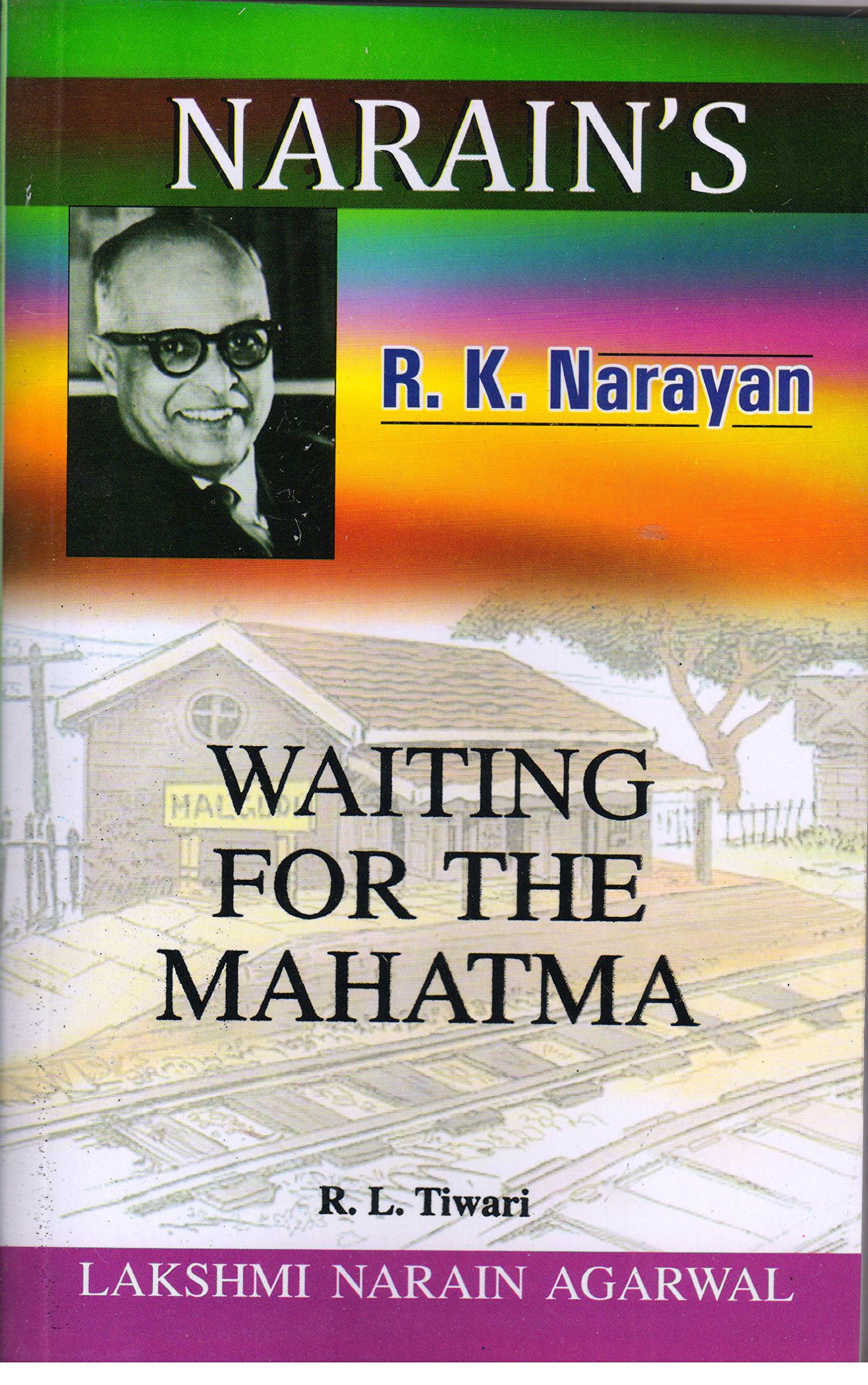 R K Narayan's : WAITING FOR THE MAHATMA