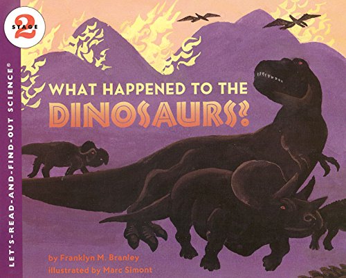 LET'S- READ- AND- FIND-OUT-SCIENCE : STAGE 2 : WHAT HAPPENED TO THE DINOSAURS !