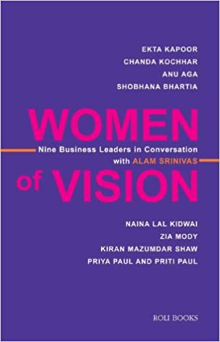 Women Of Vision: Nine Business  Leaders In Conversation With Alam - Srinivas A 