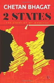 2 STATES : THE STORY OF MY MARRIAGE - BY Chetan Bhagat