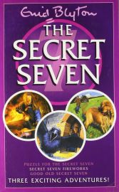 THE SECRET SEVEN SERIES - 3 EXCITING ADVENTURES! : PUZZLE FOR THE SECRET SEVEN; SECRET SEVEN FIREWORKS; GOOD OLD SECRET SEVEN !