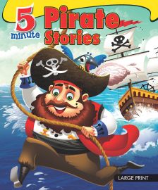 Large Print: 5 Minute PIRATE STORIES