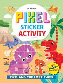 Pixel Sticker Activity Book: Tiko and The Lost T-Rex 