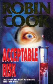 ACCEPTABLE RISK by Robin Cook