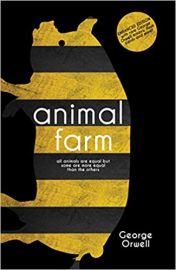 ANIMAL FARM by GEORGE ORWELL all animals are equal but some are more equal than the others Enhanced Edition with rare George Orwell's essays, flash cards and more!