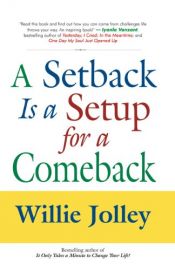A SETBACK IS A SETUP FOR A COMEBACK - Vision, Decision, Action and Desire