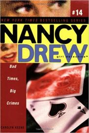 NANCY DREW SERIES # 14 - Girl Detective - BAD TIMES BIG CRIMES
