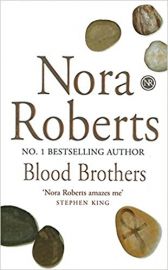 The Sign of Seven Trilogy Book 1 BLOOD BROTHERS  by NORA ROBERTS