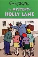 Mysteries Series : Book 11: THE MYSTERY OF HOLLY LANE