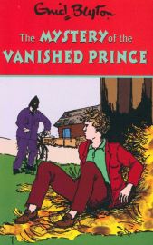 Mysteries Series : Book 9: THE MYSTERY OF THE VANISHED PRINCE