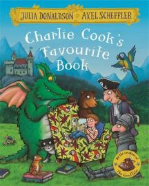 CHARLIE COOK'S FAVOURITE BOOK - by the Creators of The Gruffalo