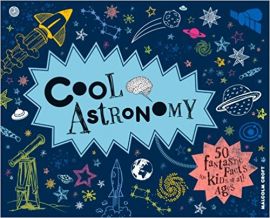 COOL ASTRONOMY 50 fantastic facts for kids of all ages by MALCOLM CROFT