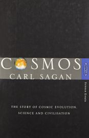 COSMOS - The Story of Cosmic Evolution, Science and Civilisation. - Carl Sagan
