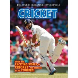 Pegasus Children's Encyclopedia - CRICKET -SPORTS- Enter the exciting world of Cricket aand prepare to be Stumped!