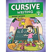 Cursive Writing Series: CURSIVE WRITING 2-  SHORT WORDS