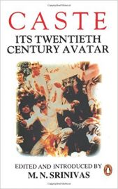 Caste : Its 20Th Century Avatar