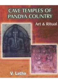 Cave Temples of Pandya Country : Art & Ritual