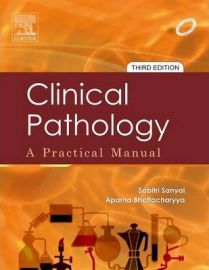 Clinical Pathology : A Practical Manual 3e