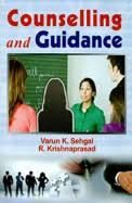 Counselling and Guidance - Varun K. Sehgal & R. Krishnaprasad