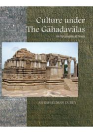 Culture under The Gahadavalas : An Epigraphical Study