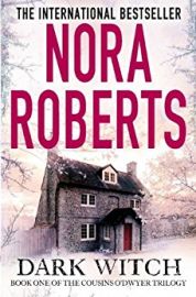 The Cousins O'Dwyer Trilogy : Book 1 - DARK WITCH