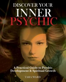DISCOVER YOUR INNER PSYCHIC- A Practical Guide to Psychic Development and Spiritual Growth.