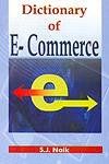 Dictionary of E-Commerce - S.J. Naik